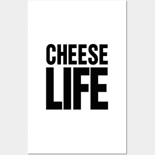 Cheese Life Posters and Art